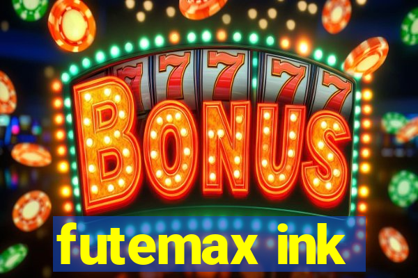 futemax ink