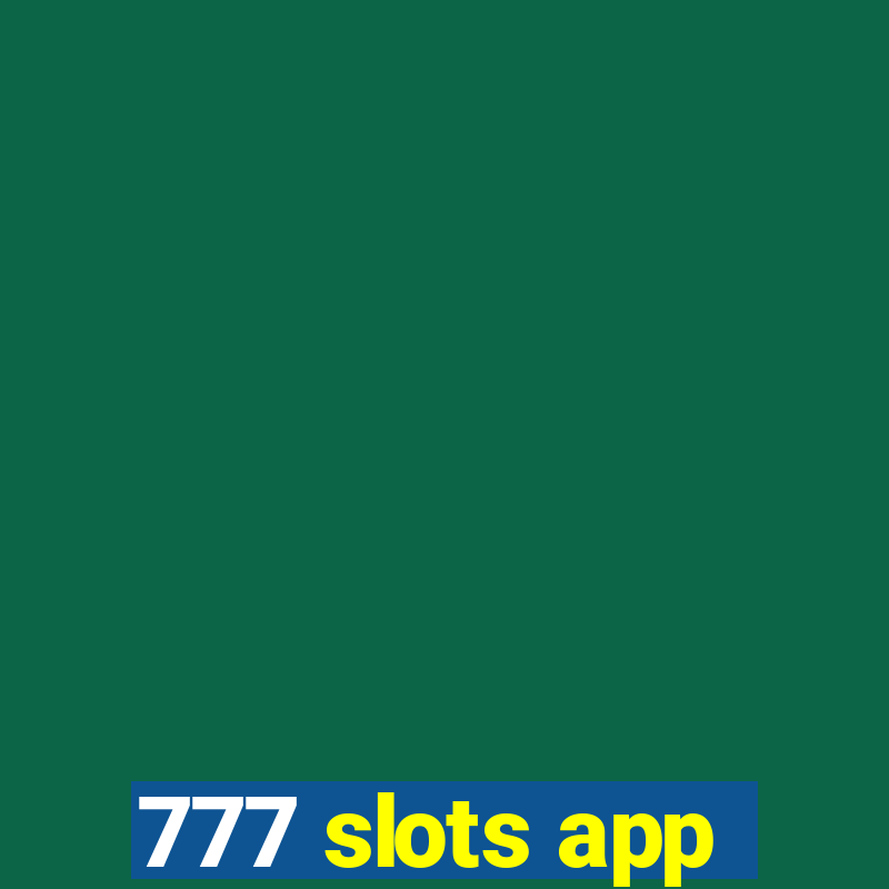 777 slots app