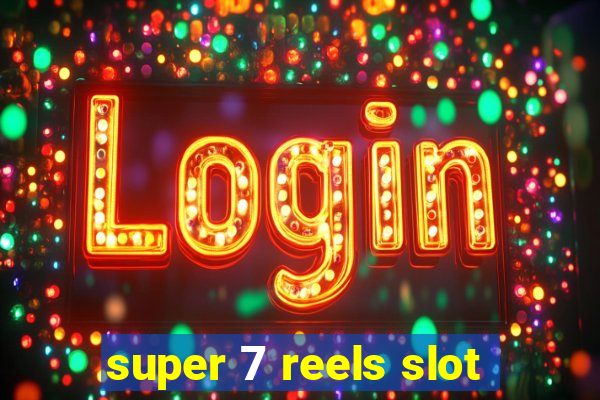 super 7 reels slot