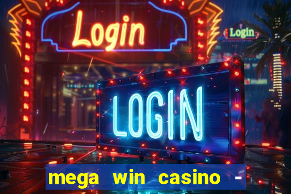 mega win casino - vegas slots