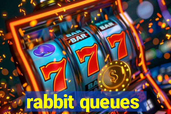 rabbit queues