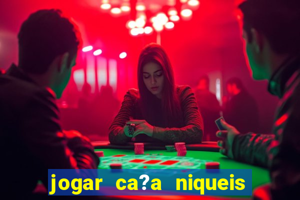 jogar ca?a niqueis gratis online