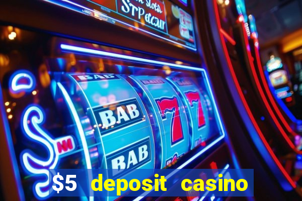 $5 deposit casino nz 2022