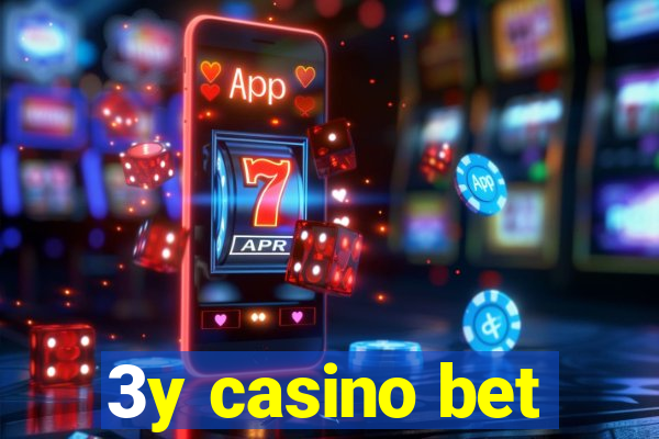 3y casino bet