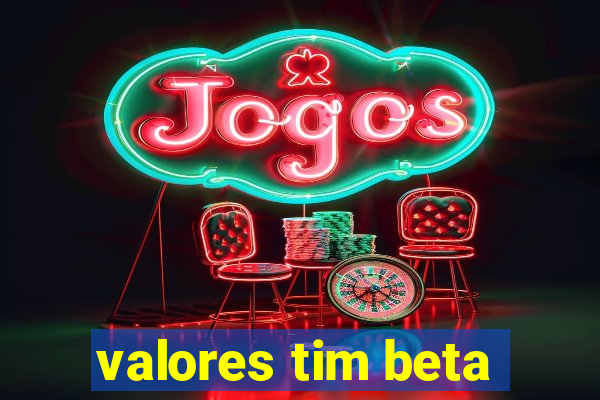 valores tim beta