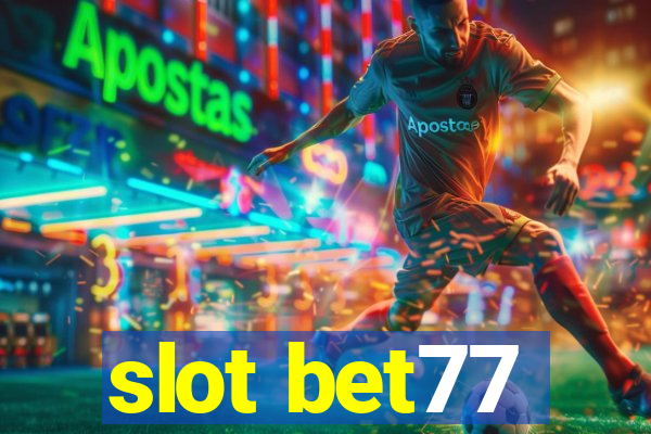 slot bet77