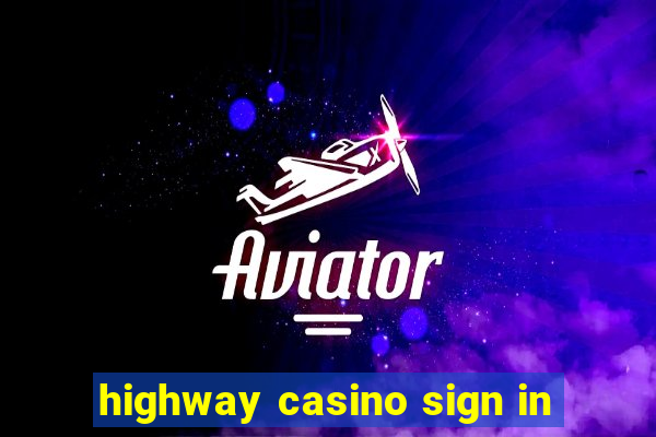 highway casino sign in