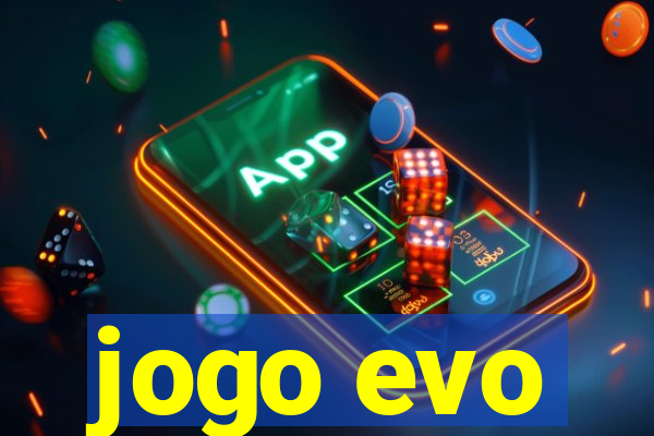 jogo evo