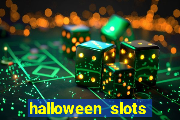 halloween slots ca?a níqueis