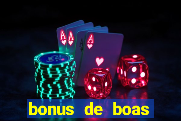 bonus de boas vindas sem deposito