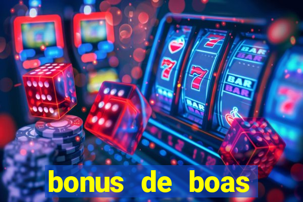 bonus de boas vindas sem deposito