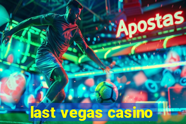 last vegas casino