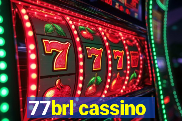 77brl cassino