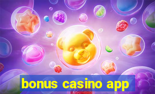 bonus casino app