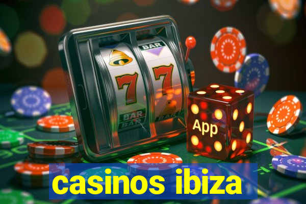 casinos ibiza