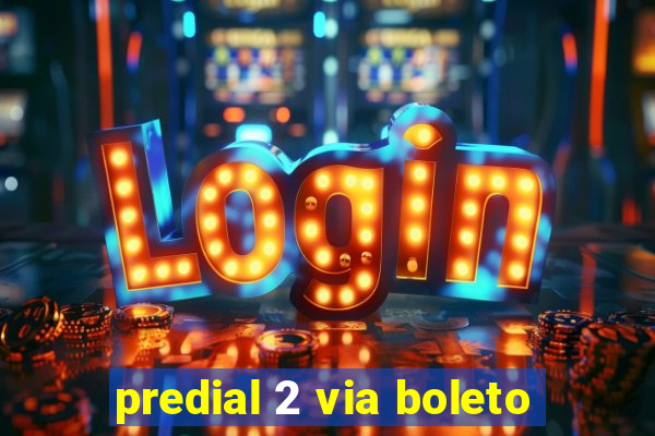 predial 2 via boleto