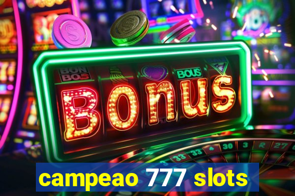 campeao 777 slots