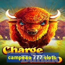 campeao 777 slots