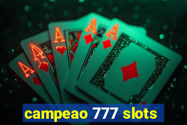 campeao 777 slots