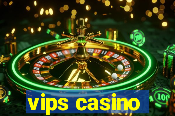 vips casino