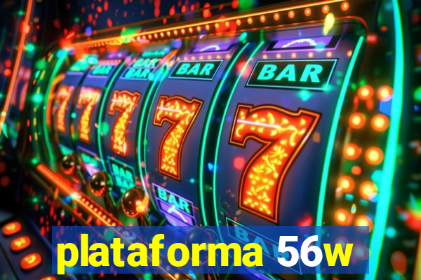 plataforma 56w