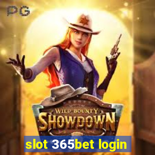 slot 365bet login