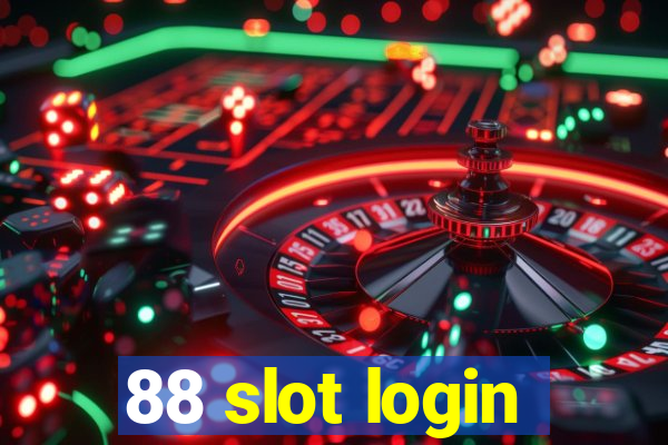 88 slot login