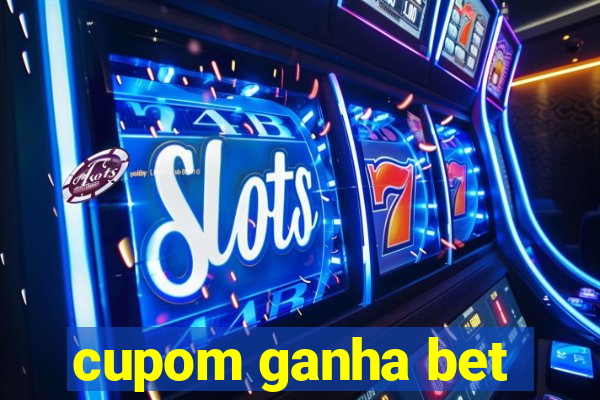 cupom ganha bet