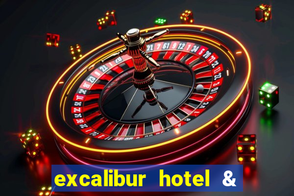 excalibur hotel & casino in las vegas