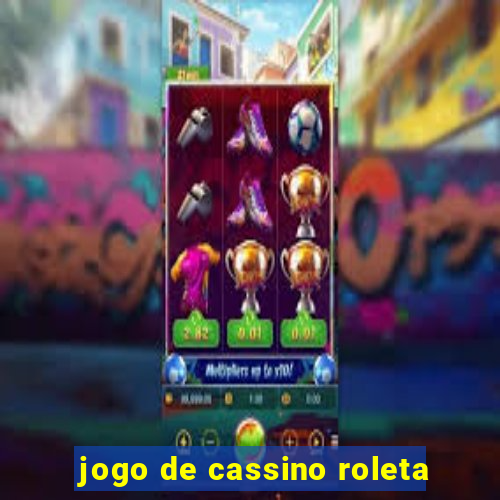 jogo de cassino roleta