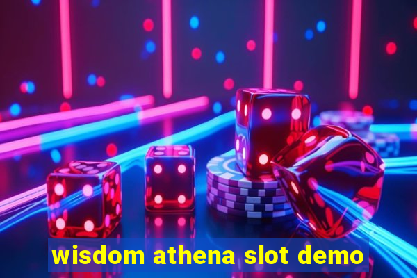 wisdom athena slot demo