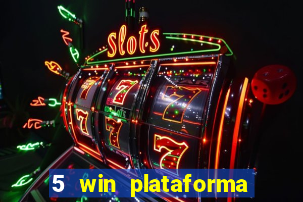 5 win plataforma de jogos