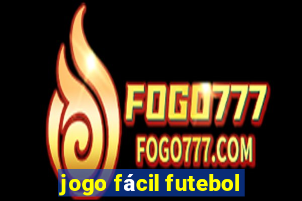 jogo fácil futebol