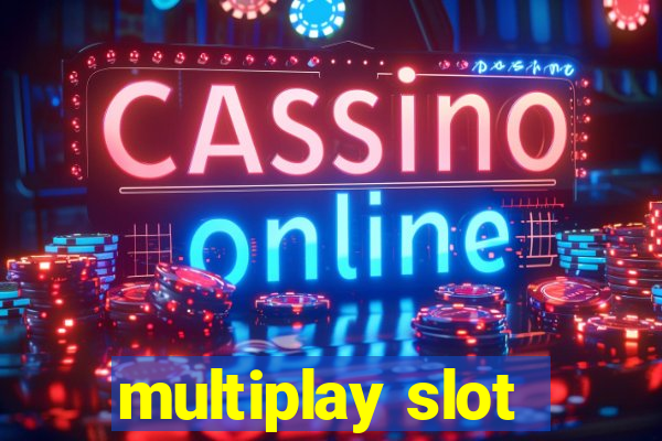 multiplay slot