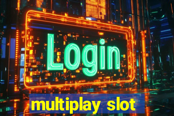 multiplay slot