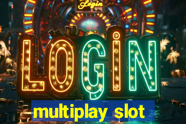 multiplay slot