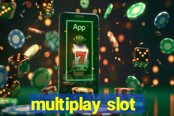 multiplay slot