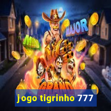 jogo tigrinho 777