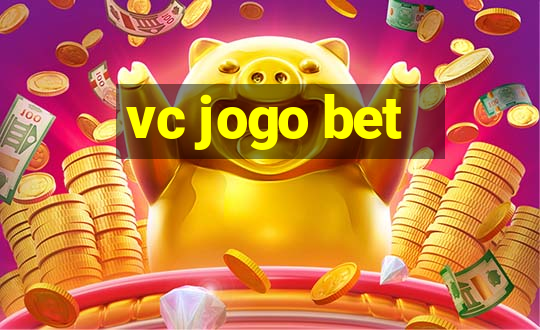 vc jogo bet