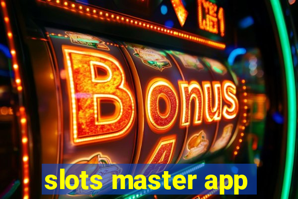 slots master app