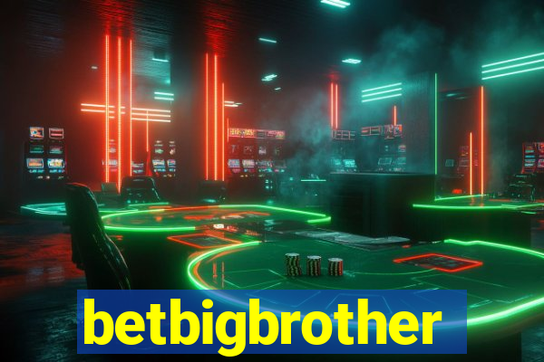 betbigbrother