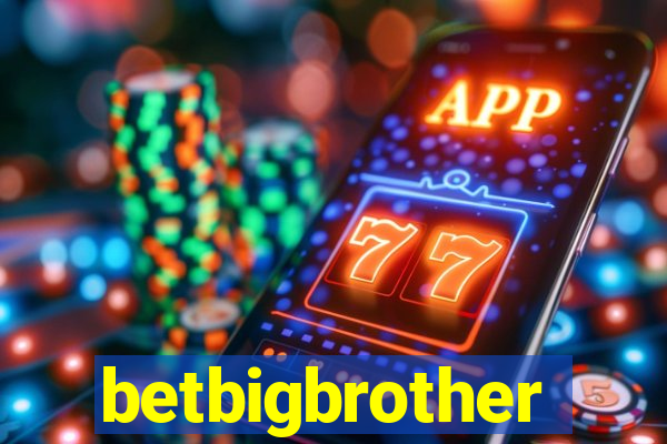 betbigbrother