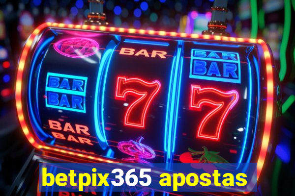 betpix365 apostas