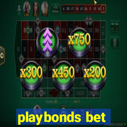 playbonds bet