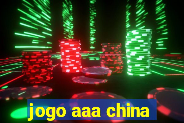 jogo aaa china