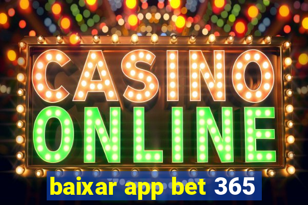 baixar app bet 365