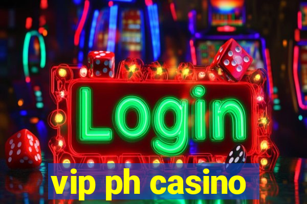 vip ph casino