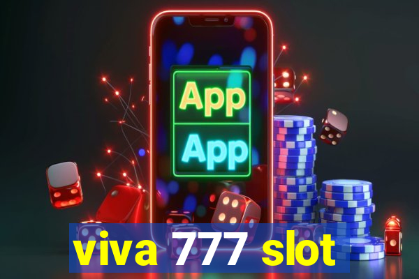 viva 777 slot