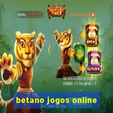 betano jogos online