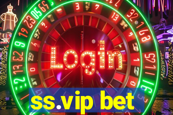 ss.vip bet